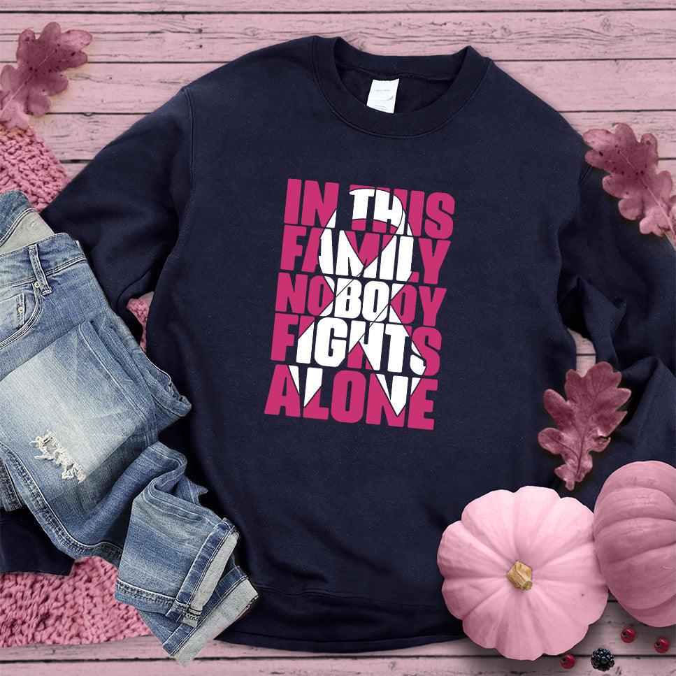 In This Family Nobody Fights Alone Version 2 Colored Edition Sweatshirt - Brooke & Belle