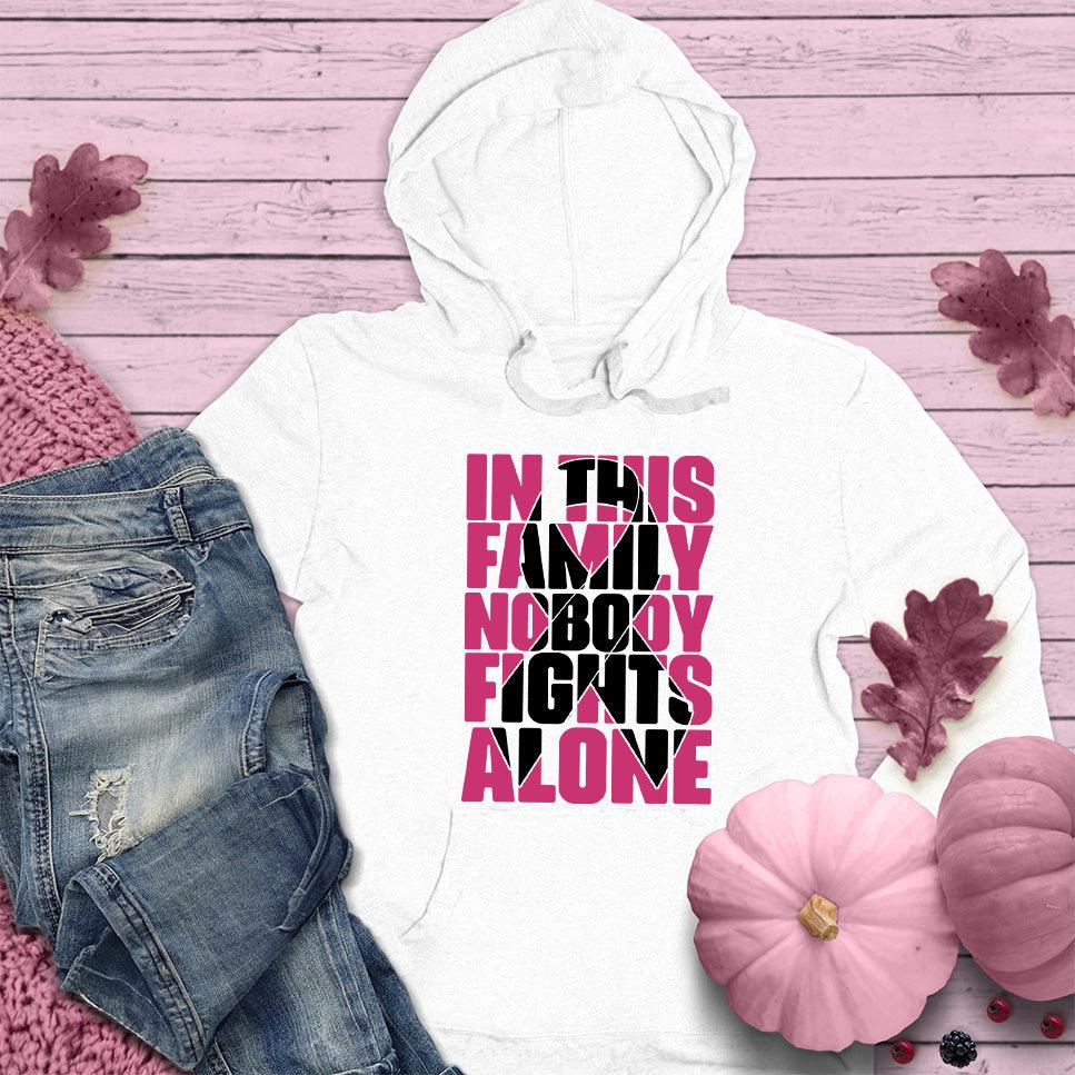 In This Family Nobody Fights Alone Version 2 Colored Edition Hoodie - Brooke & Belle