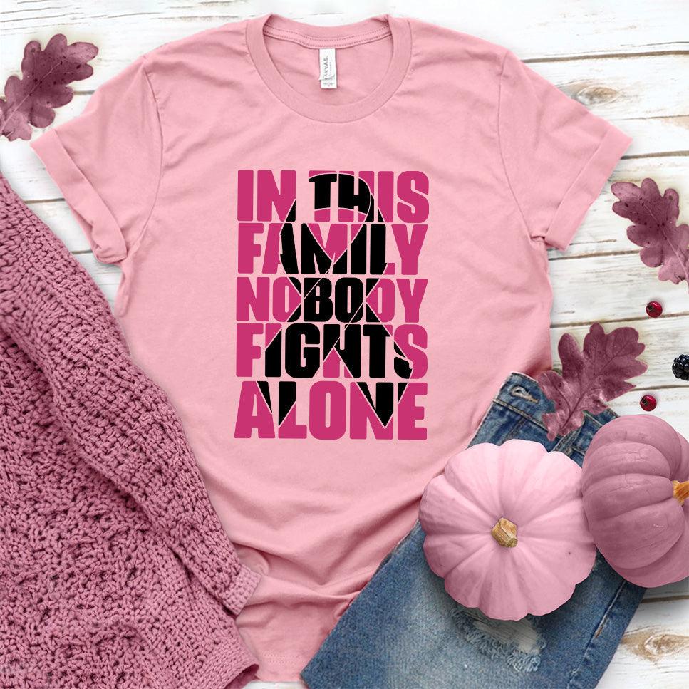 In This Family Nobody Fights Alone Version 2 Colored Edition T-Shirt - Brooke & Belle