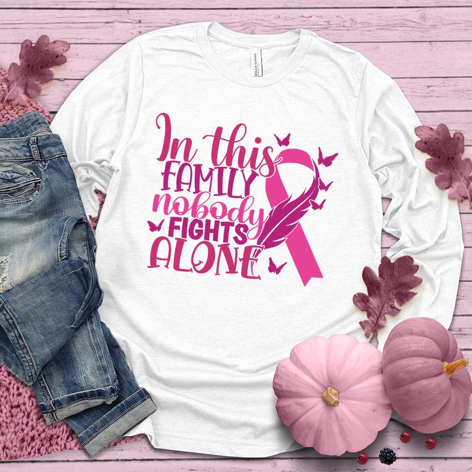 In This Family Nobody Fights Alone Version 3 Colored Edition Long Sleeves - Brooke & Belle
