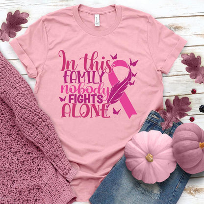 In This Family Nobody Fights Alone Version 3 Colored Edition T-Shirt - Brooke & Belle