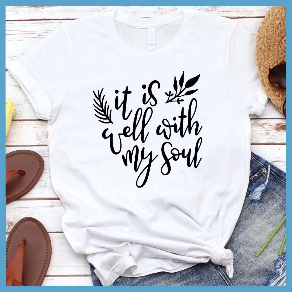 It Is Well With My Soul T-Shirt - Brooke & Belle