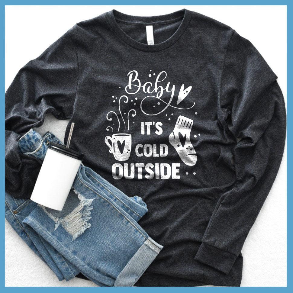 Baby It's Cold Outside Long Sleeves - Brooke & Belle