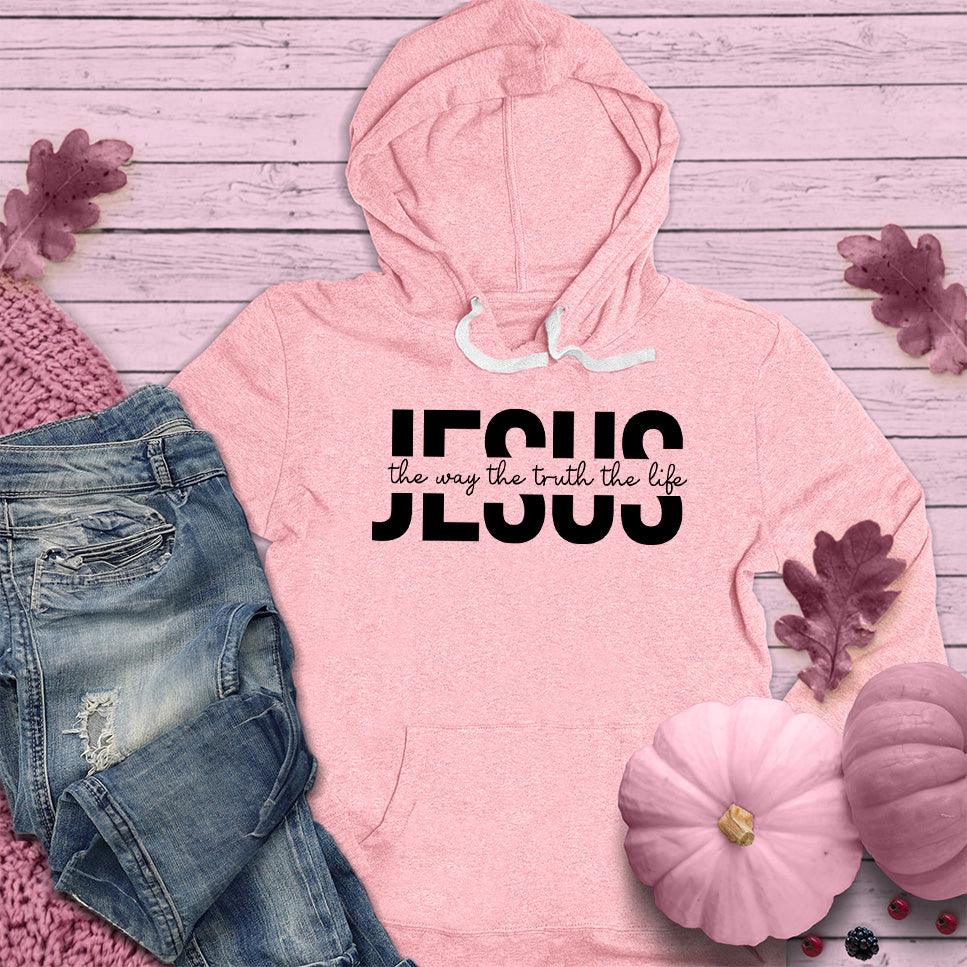 Jesus The Way The Truth The Life Hoodie Pink Edition - Brooke & Belle