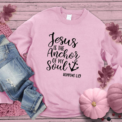 Jesus is the Anchor of My Soul Sweatshirt Pink Edition - Brooke & Belle