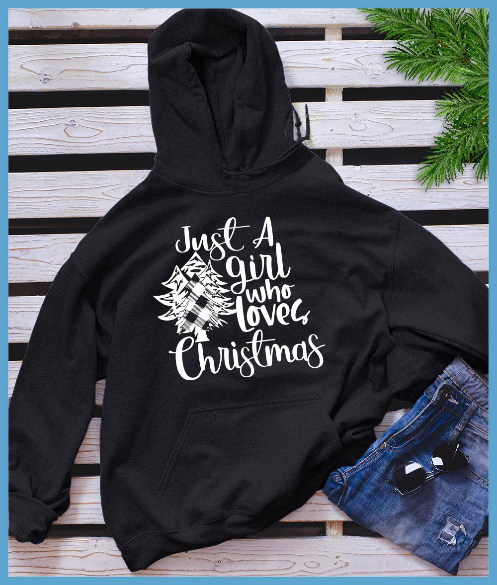 Just A Girl Who Loves Christmas Hoodie