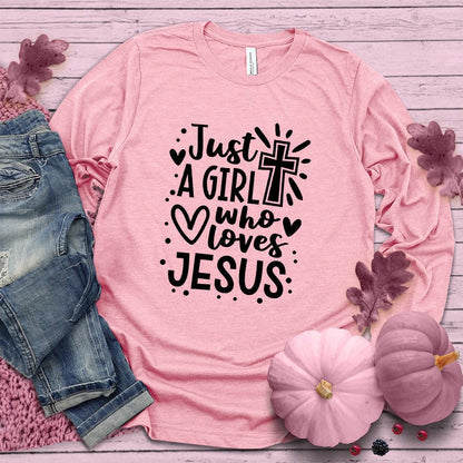Just A Girl Who Loves Jesus Long Sleeves Pink Edition