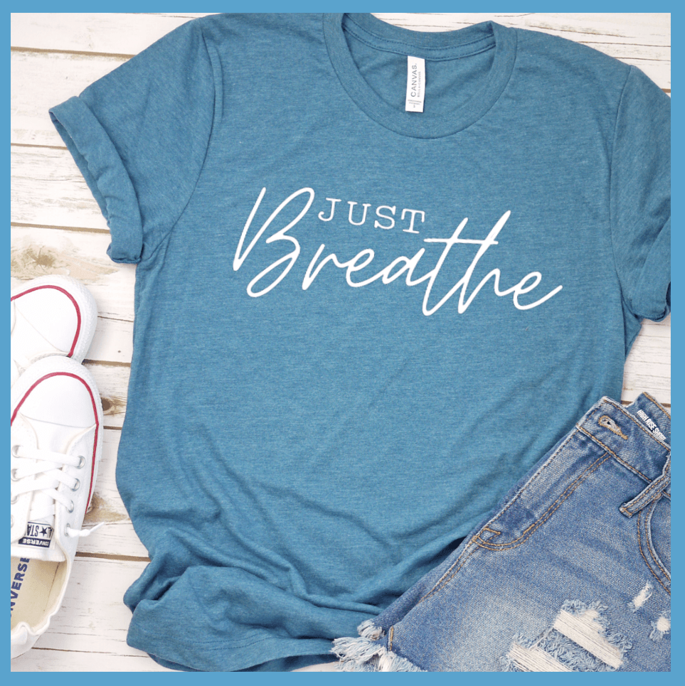 Just Breathe T-Shirt Heather Deep Teal - Elegant Just Breathe script on a stylish, crew neck t-shirt for mindful expression.