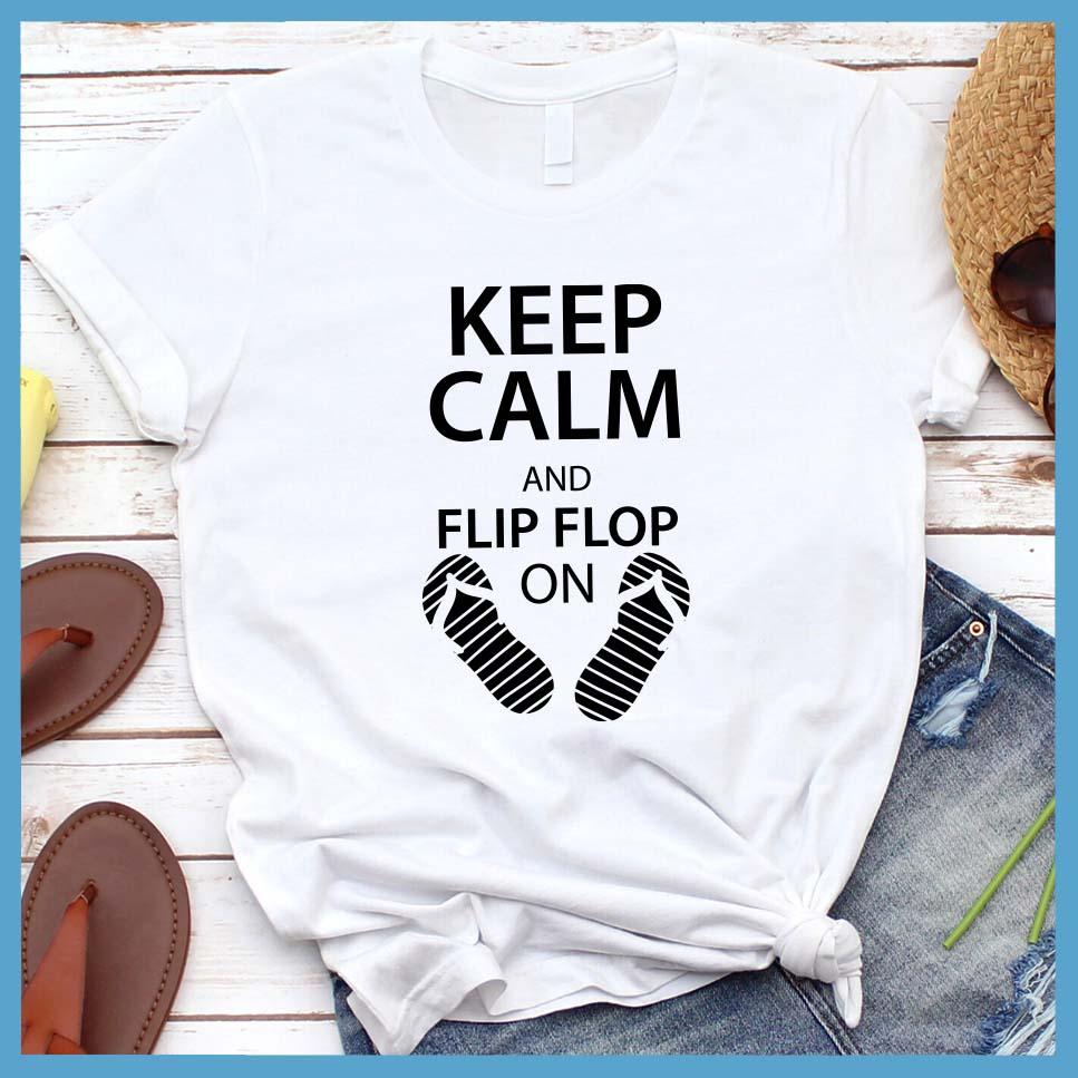 Keep Calm And Flip Flop On T-Shirt - Brooke & Belle