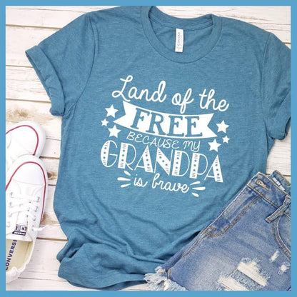 Land Of The Free Because My Grandpa is Brave T-Shirt