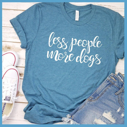 Less People More Dogs T-Shirt - Brooke & Belle