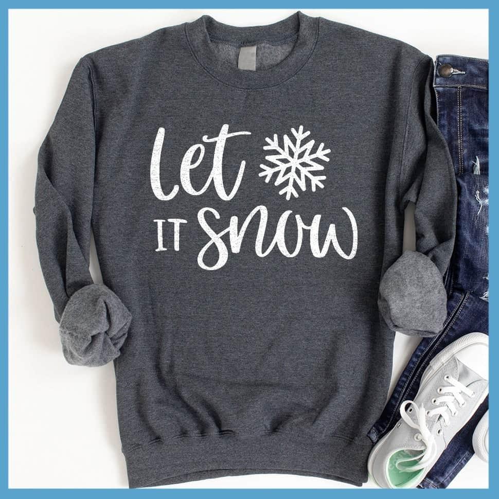 Let It Snow Sweatshirt - Brooke & Belle