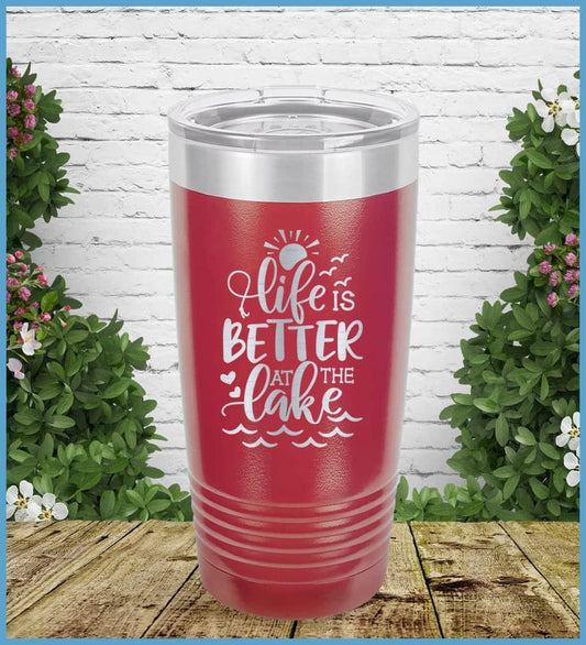 Life Is Better At The Lake Tumbler