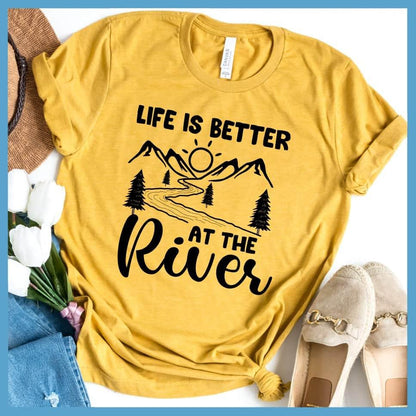 Life Is Better At The River T-Shirt - Brooke & Belle