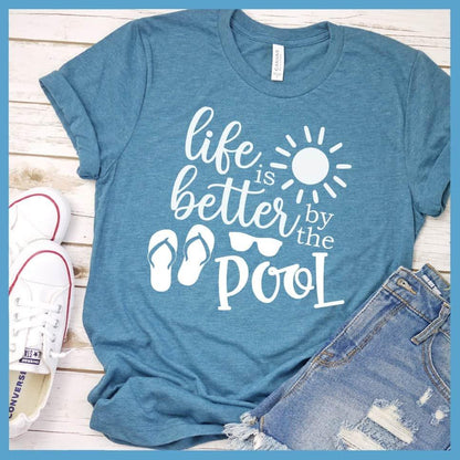 Life Is Better By The Pool Version 2 T-Shirt