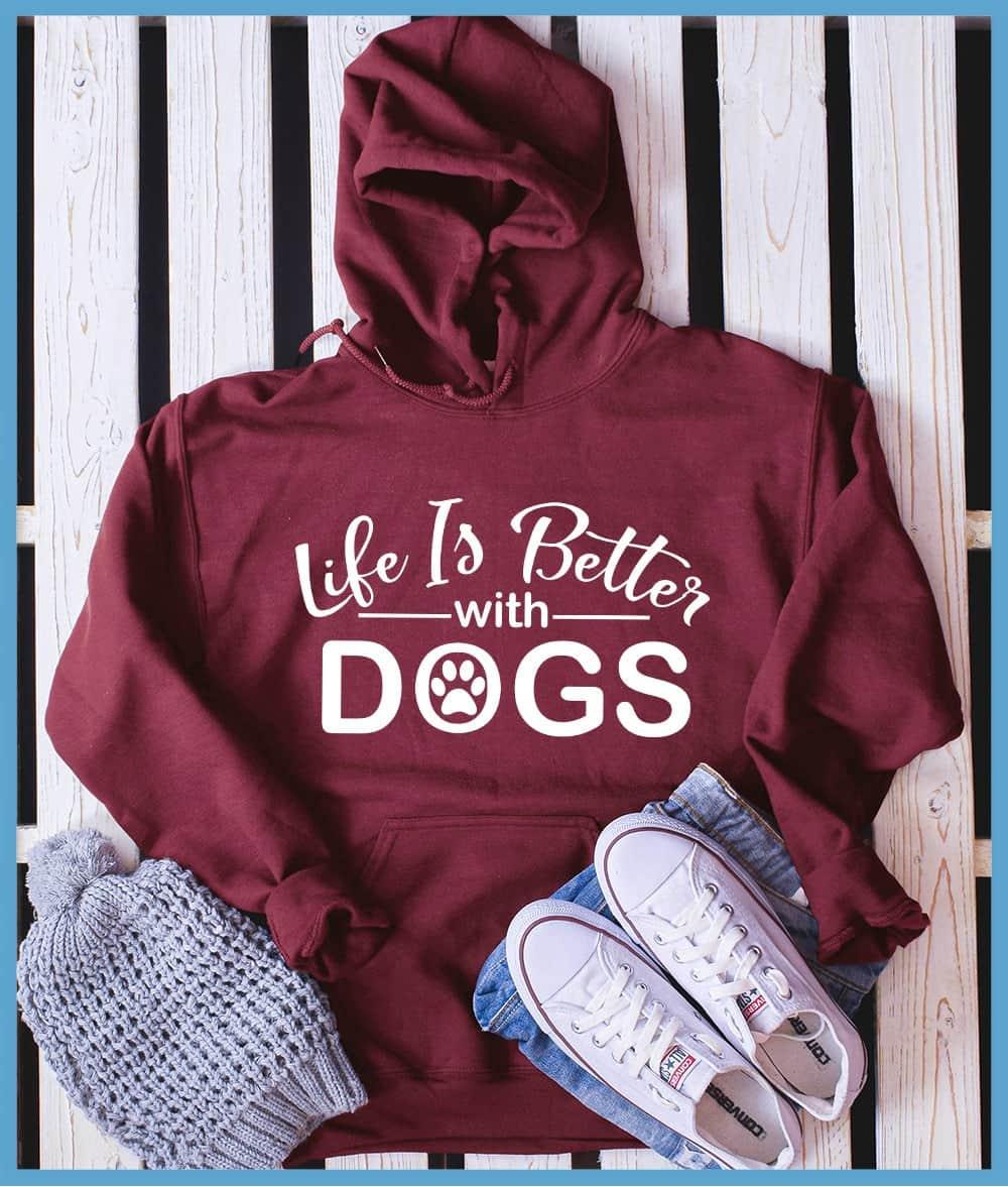 Life Is Better With Dogs Hoodie - Brooke & Belle