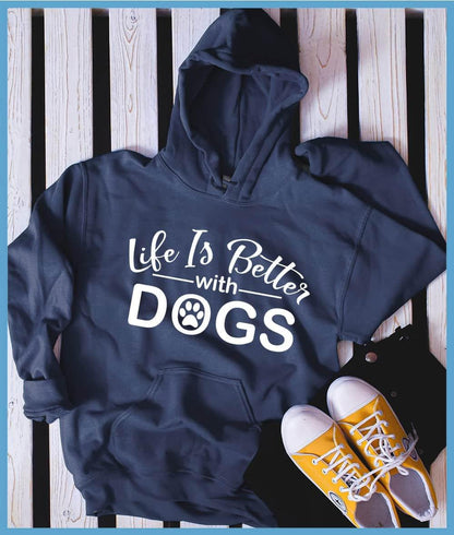 Life Is Better With Dogs Hoodie - Brooke & Belle