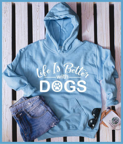 Life Is Better With Dogs Hoodie - Brooke & Belle