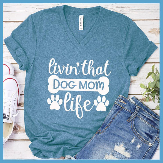 Livin' That Dog Mom Life V-neck - Brooke & Belle