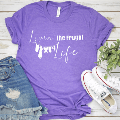 Livin' The Frugal Life T-Shirt