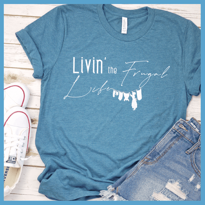 Livin' The Frugal Life Version 2 T-Shirt