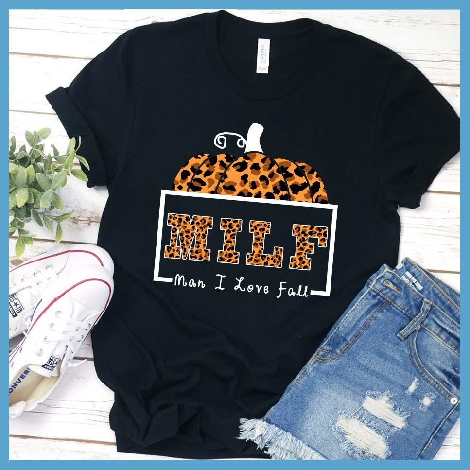 MILF Man I Love Fall Colored T-Shirt - Brooke & Belle