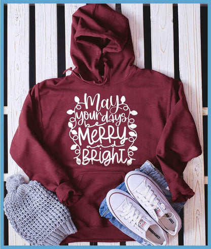 May Your Days Be Merry and Bright Hoodie - Brooke & Belle