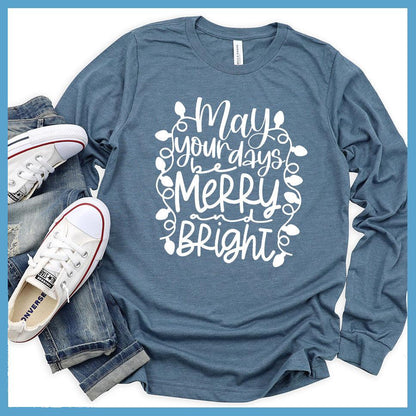 May Your Days Be Merry and Bright Long Sleeves Heather Slate - Festive long sleeve tee featuring 'May Your Days Be Merry and Bright' holiday script