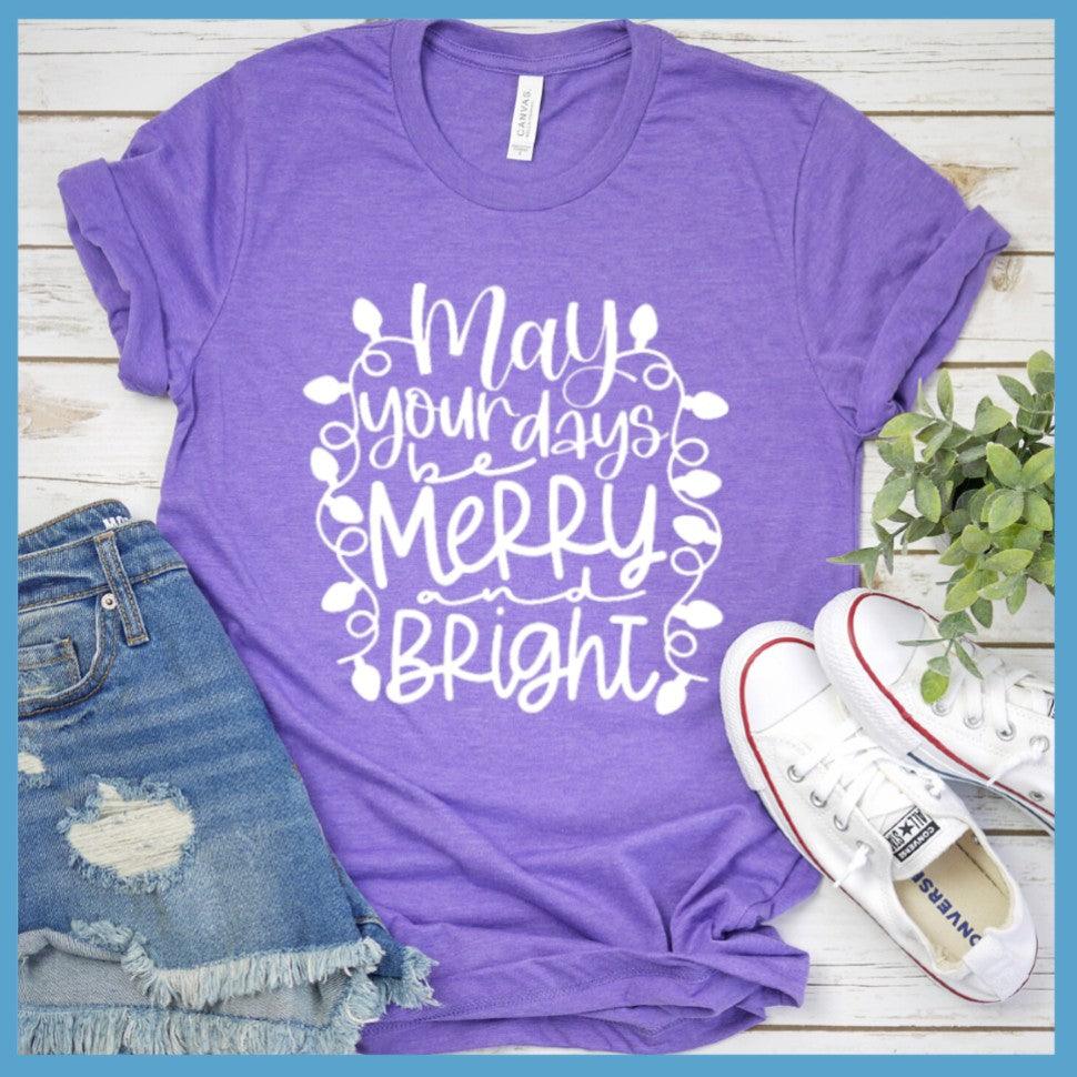 May Your Days Be Merry And Bright T-Shirt Heather Purple - Festive calligraphy design 'May Your Days Be Merry And Bright' on holiday t-shirt