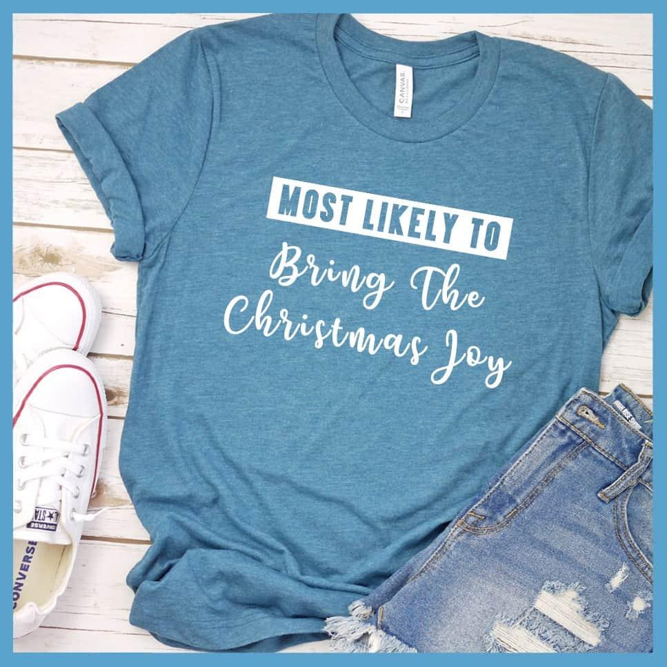 Most Likely To Bring The Christmas Joy T-Shirt - Brooke & Belle