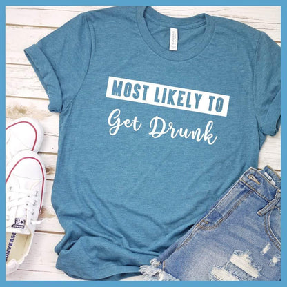 Most Likely To Get Drunk T-Shirt - Brooke & Belle