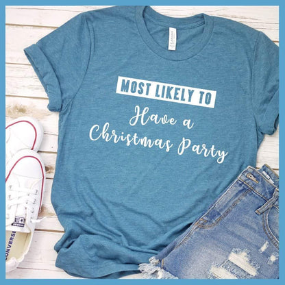Most Likely To Have A Christmas Party T-Shirt