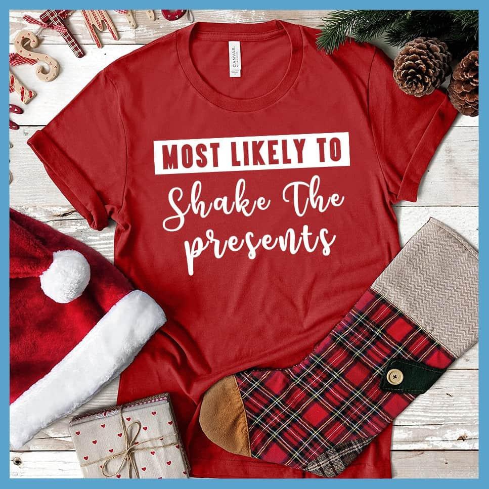 Most Likely To Shake The Presents T-Shirt