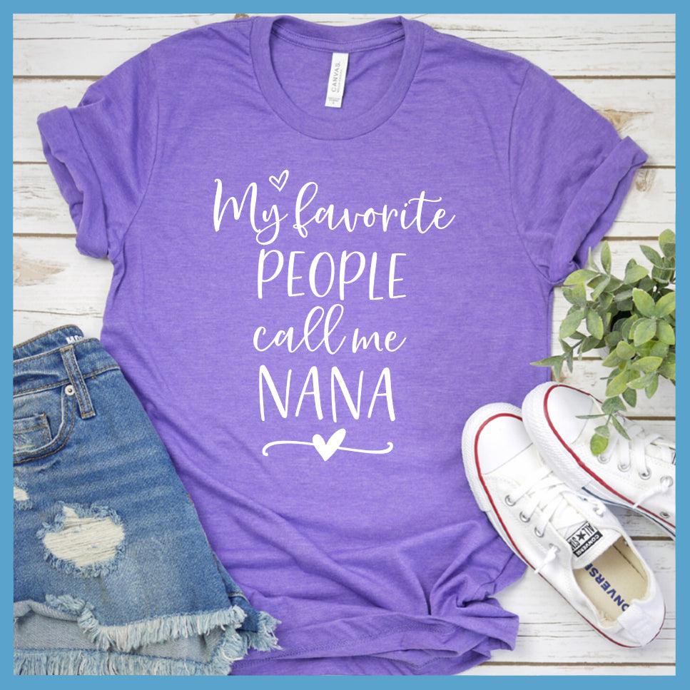 My Favorite People Call Me Nana T-Shirt - Brooke & Belle