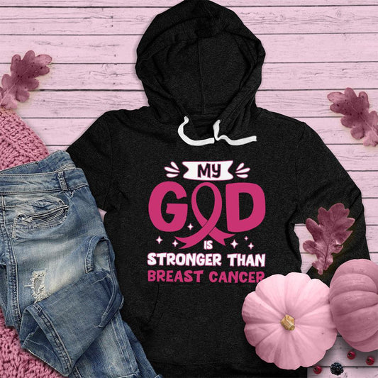 My God Is Stronger Than Breast Cancer Colored Edition Hoodie - Brooke & Belle