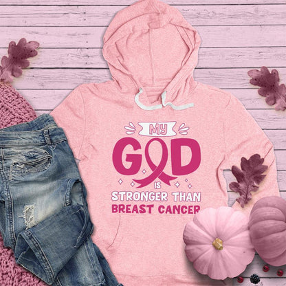 My God Is Stronger Than Breast Cancer Colored Edition Hoodie - Brooke & Belle