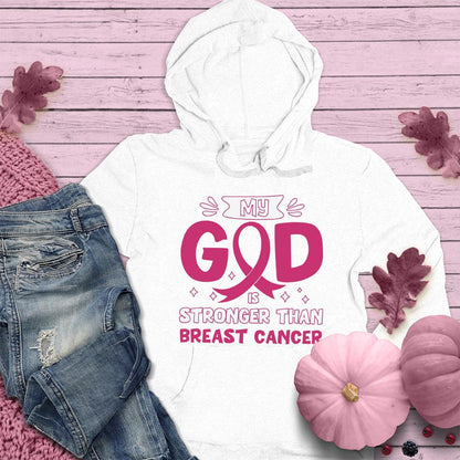 My God Is Stronger Than Breast Cancer Colored Edition Hoodie - Brooke & Belle