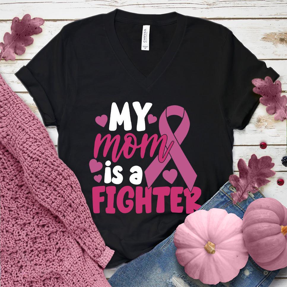 My Mom Is A Fighter Colored Edition V-Neck - Brooke & Belle