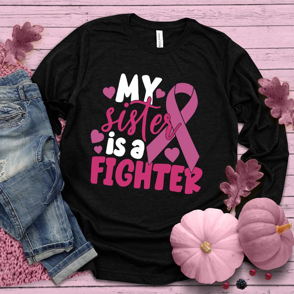 My Sister Is A Fighter Colored Edition Long Sleeves - Brooke & Belle