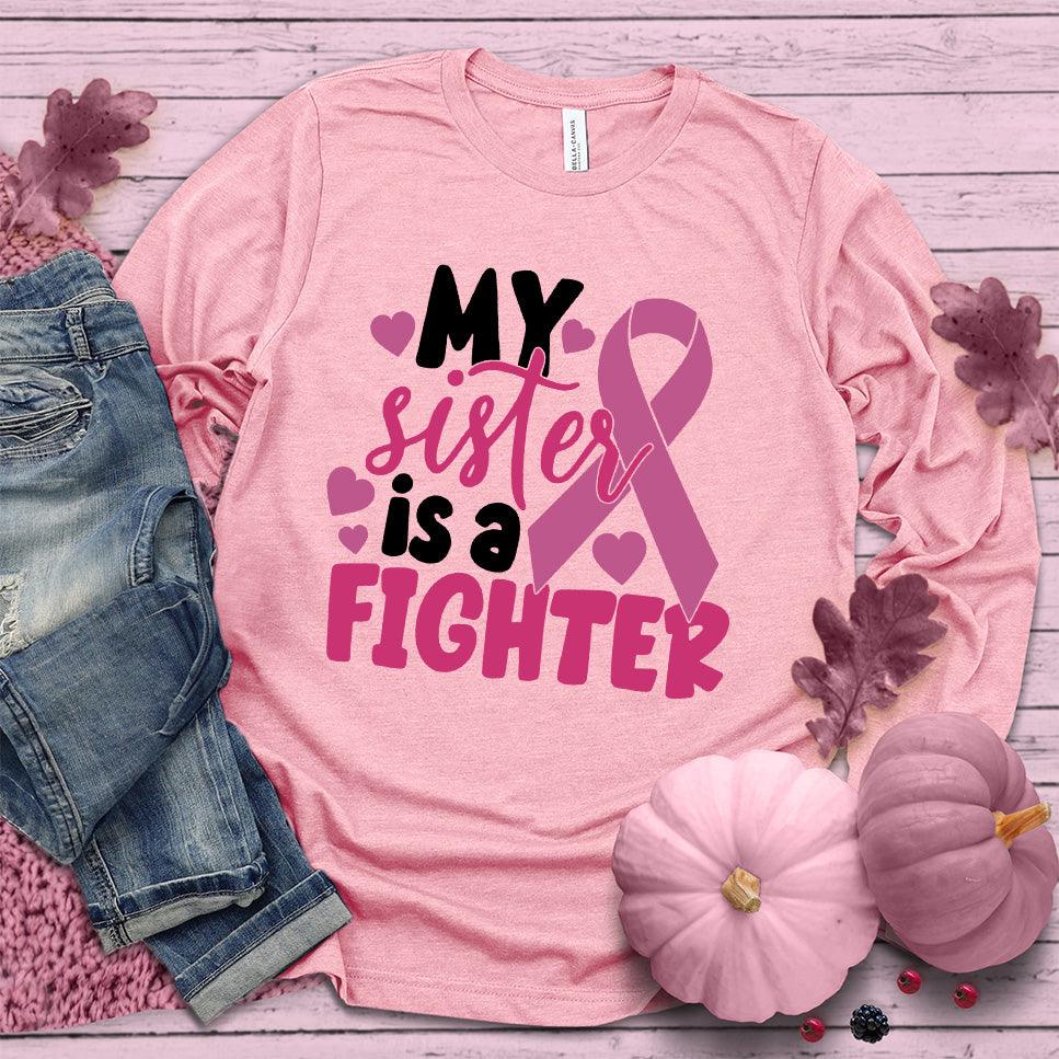 My Sister Is A Fighter Colored Edition Long Sleeves - Brooke & Belle