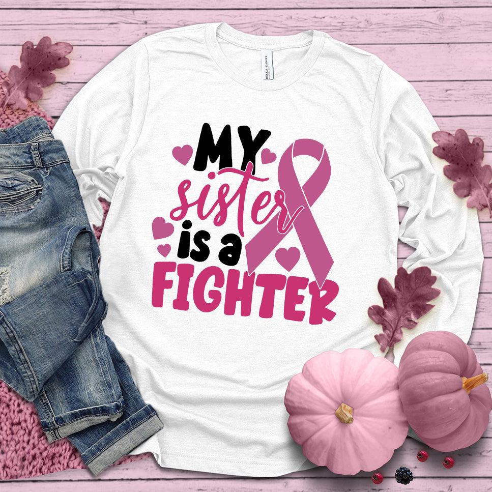 My Sister Is A Fighter Colored Edition Long Sleeves - Brooke & Belle