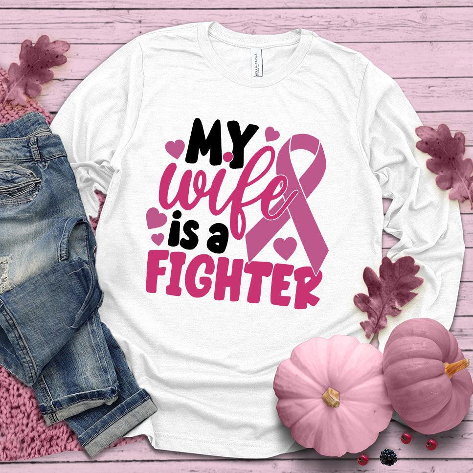 My Wife Is A Fighter Colored Edition Long Sleeves - Brooke & Belle