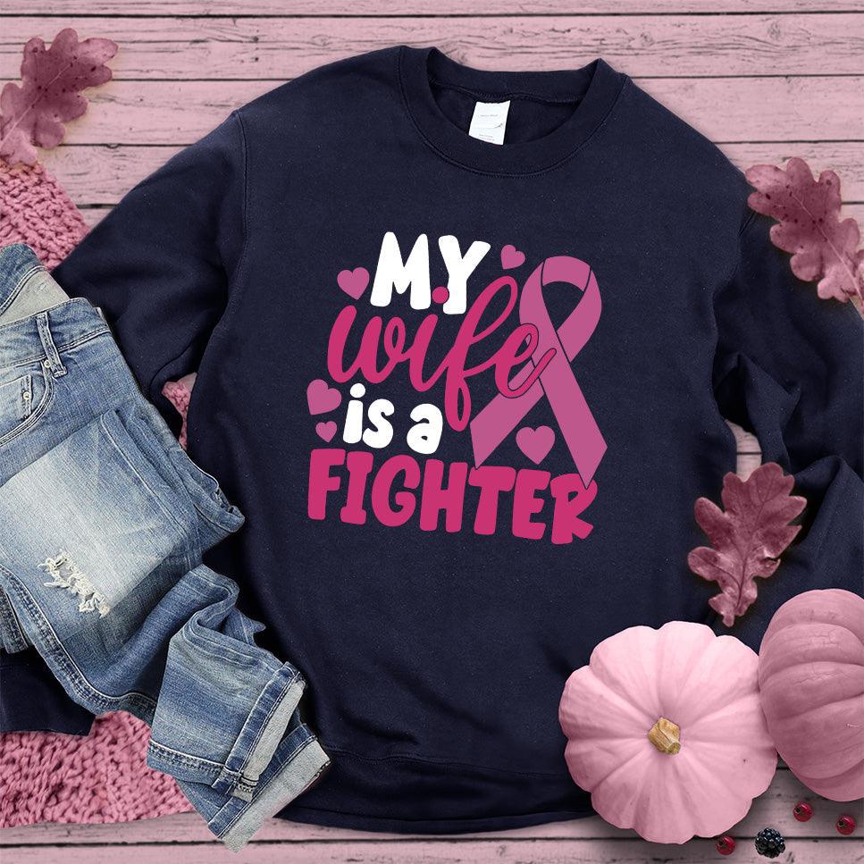 My Wife Is A Fighter Colored Edition Sweatshirt - Brooke & Belle