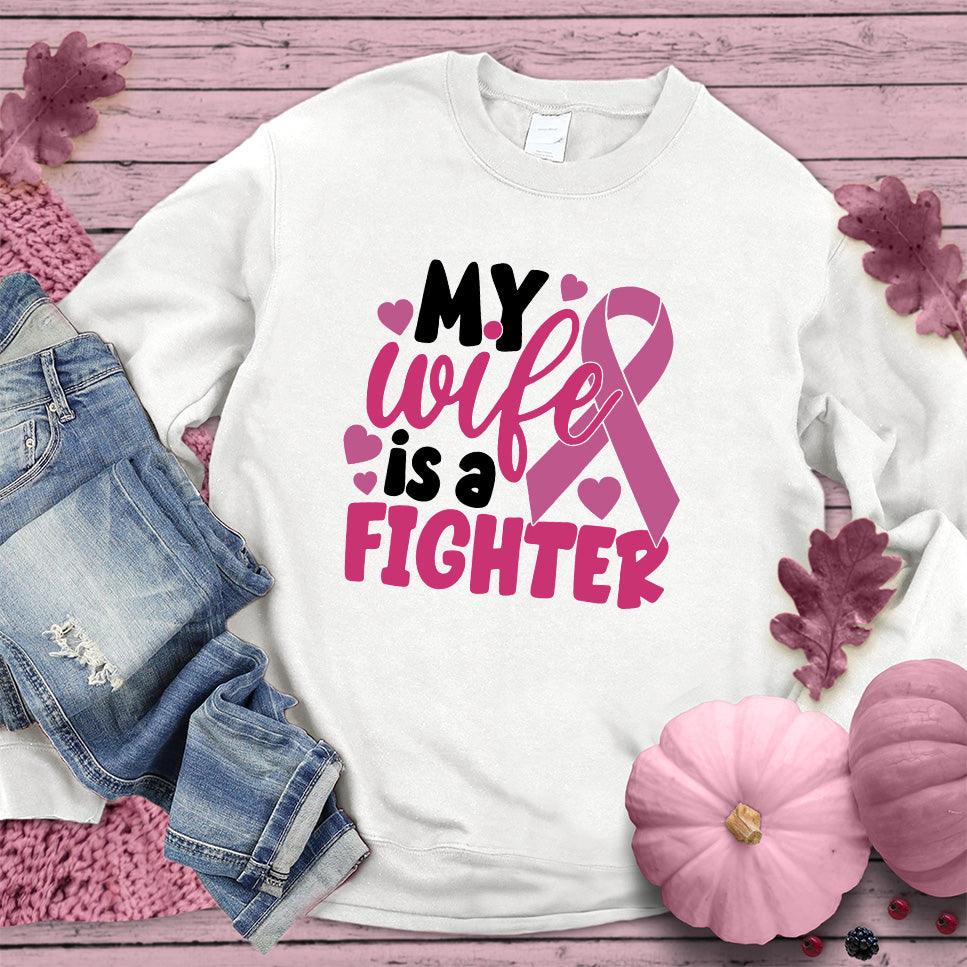 My Wife Is A Fighter Colored Edition Sweatshirt - Brooke & Belle
