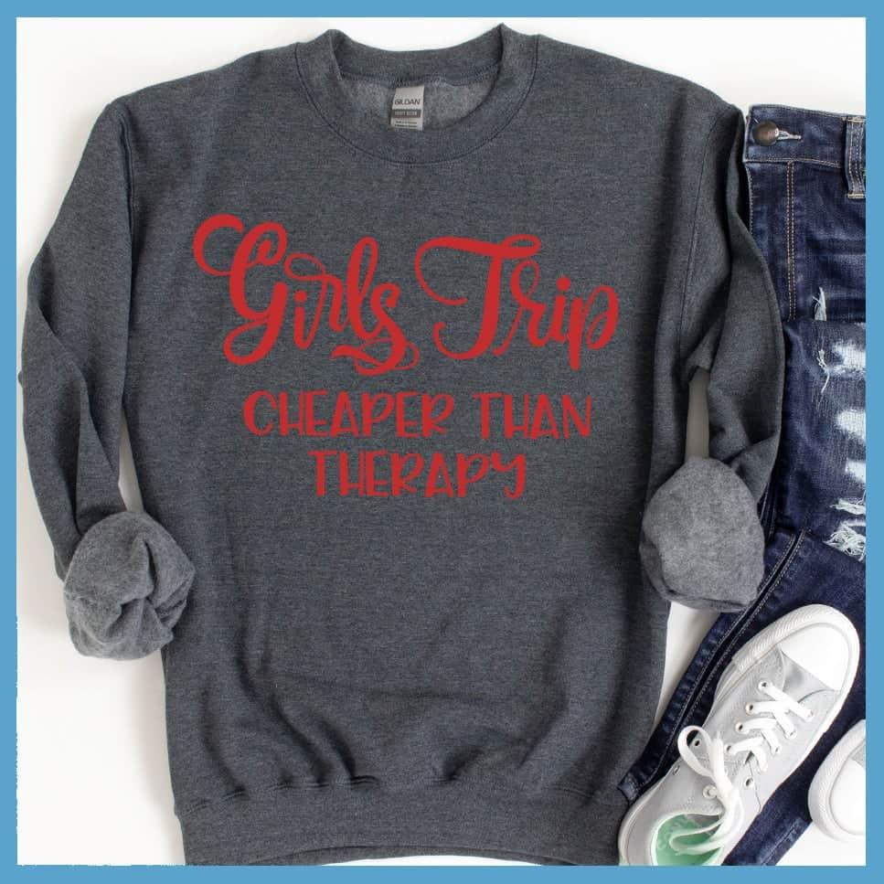 Girls Trip Colored Print Christmas Version Sweatshirt Nickel - Holiday-themed sweatshirt with "Girls Trip" and "Cheaper Than Therapy" humorous print.