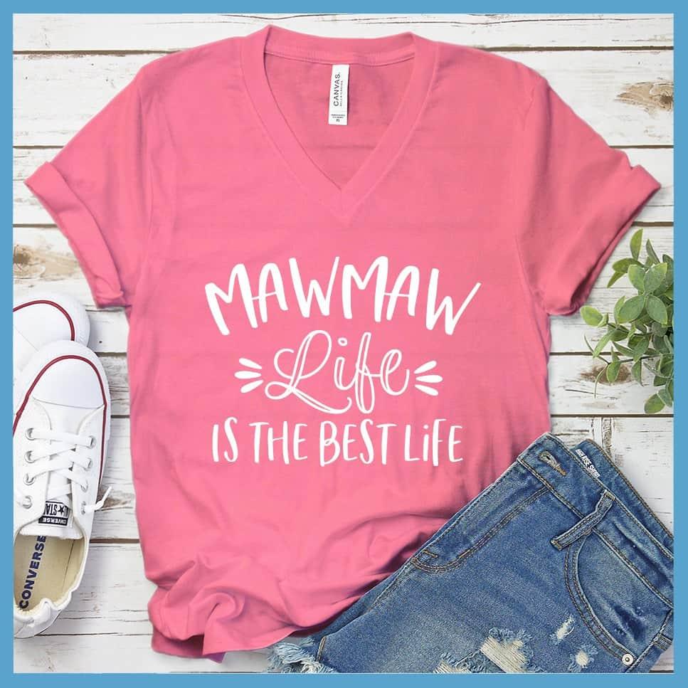 Mawmaw Life Is The Best Life V-neck