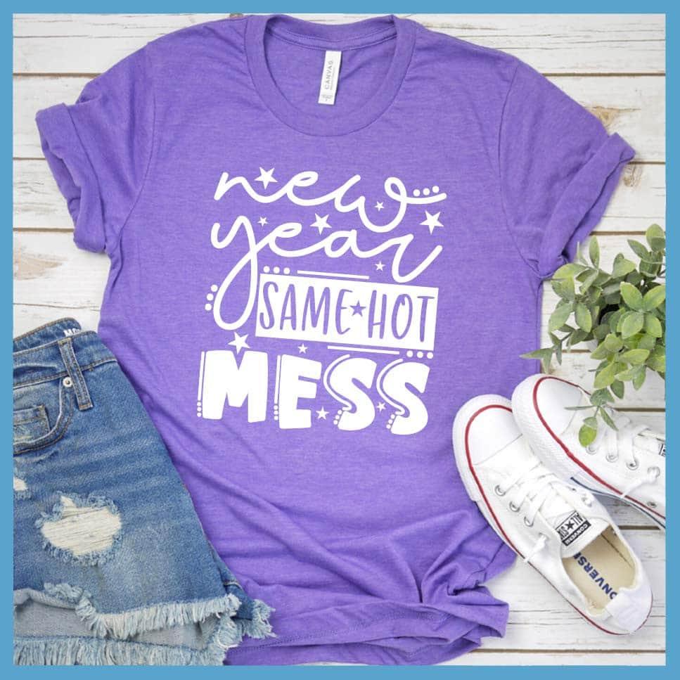 New Year Same Hot Mess Version 2 T-Shirt - Brooke & Belle