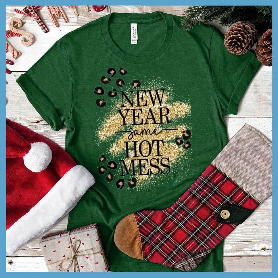 New Year Same Hot Mess Colored Print T-Shirt