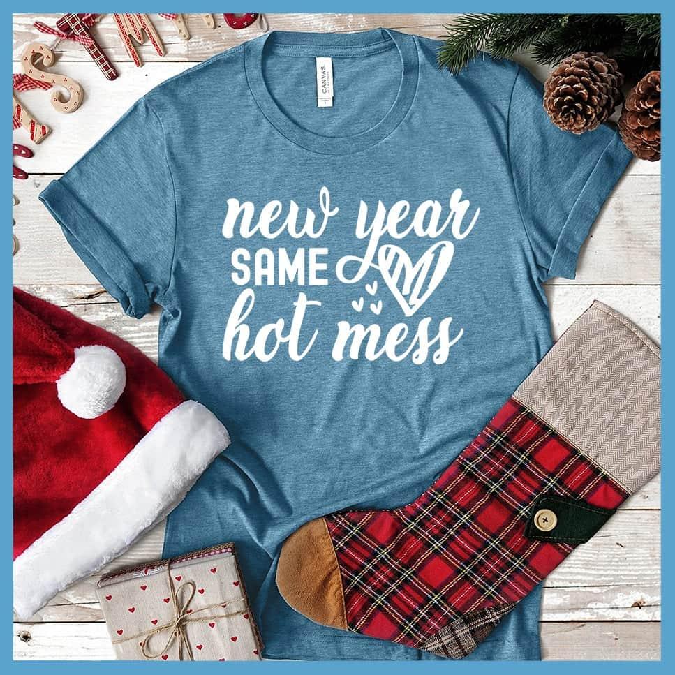 New Year Same Hot Mess T-Shirt - Brooke & Belle