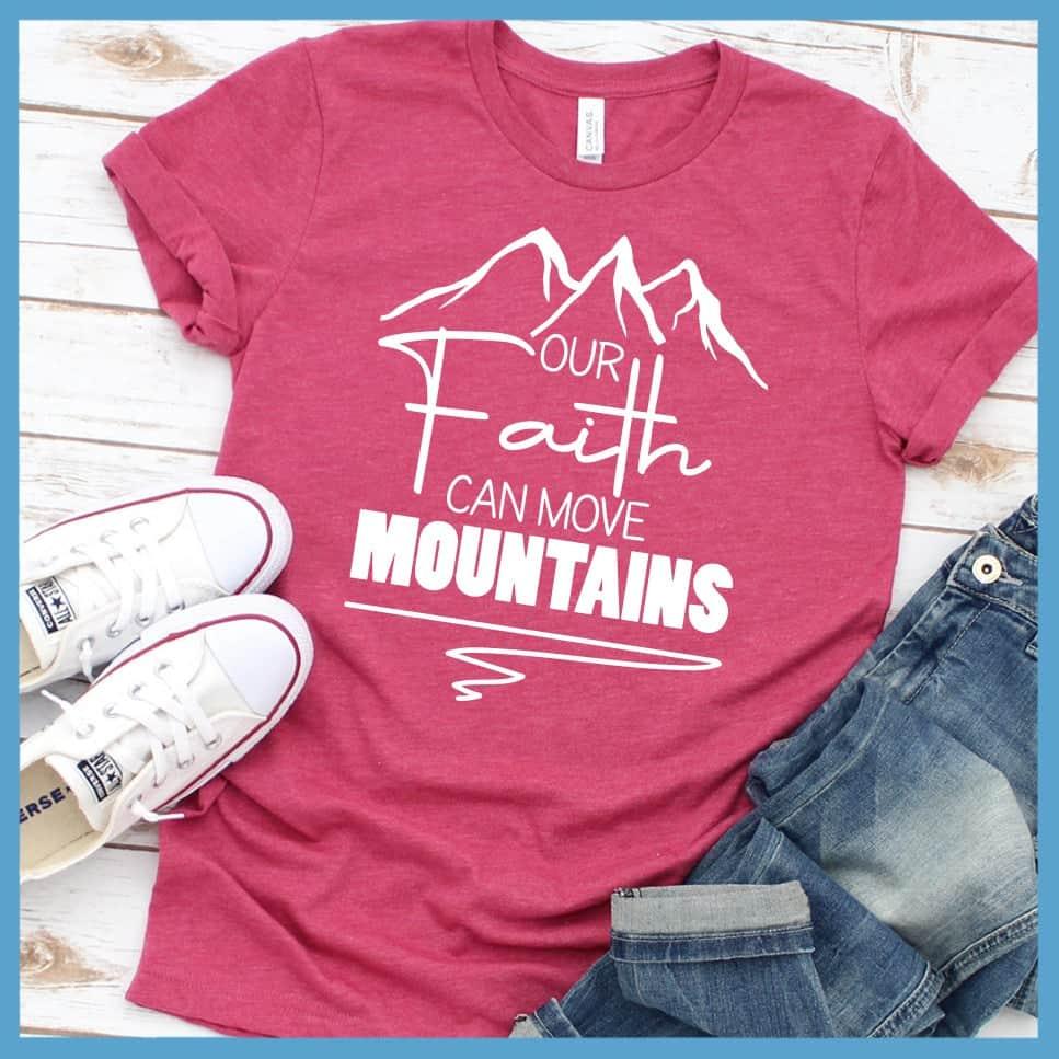 Our Faith Can Move Mountains T-Shirt - Brooke & Belle